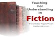 STORY: Teaching for Understanding in Fiction