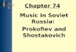 Chapter 74   prokofiev and shostakovich