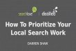 Boston SearchLove How to Prioritize Your Local Search Work