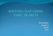 Solving Qap Using Tabu Search
