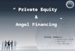 private equity and angel financing