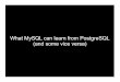 What MySQL can learn from PostgreSQL