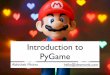 Introduction to Game programming with PyGame Part 1