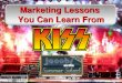 Marketing Lessons You Can Learn From KISS