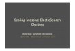 Scaling massive elastic search clusters - Rafał Kuć - Sematext