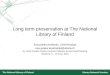 National Library of  Finland - long term preservation