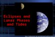 Astronomy lunar phases eclipses and tides