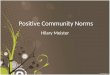 Positive Community Norms