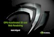 SIGGRAPH 2012: GPU-Accelerated 2D and Web Rendering
