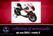MOTORBIKES COLLECTION -     AJR EVO  2012