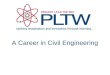 PLTW CEA: Unit I, Lesson 2 - A Career in Civil Engineering
