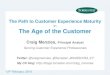 NASSCOM ILF 2014: The Path to Customer Experience Maturity in The Age of the Customer - Craig Menzies, Forrester