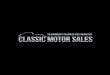Classic Motor Sales - Media Pack