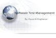 Software test management