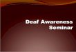 2010 12 26 Deaf Awareness seminar