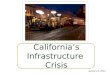 Californias Infrastructure Crisis - Bert Sandman