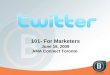 Twitter101 For Marketers - Updated