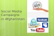 Social media campaigns in afghanistan