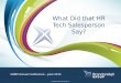 What Did the HR Tech Salesperson Say? SHRM Annual 2014 Presentation