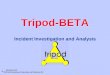 Tripod Beta Show