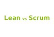 Lean vs scrum