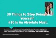 30 Things To Stop Doing To YOURSELF