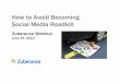 How to Avoid Becoming Social Media Roadkill