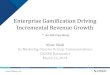 Enterprise Gamification Driving Incremental Revenue Growth - An IHG Case Study