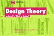 Design Theory - Lecture 01: What is design?