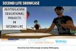 Showcase: Australasian Educational Projects in Second Life