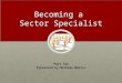 Sector specialist training part two