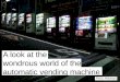 Vending machines - Ignite Smithsonian