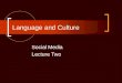 Language and culture. lecture two