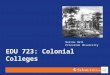 Colonial Colleges in Higher ED HESA Salem State