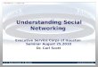 Understanding social networking