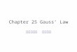 Chapter 25 Gauss' Law