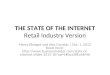 The State of the Internet 2012 (Retail Industry Version)