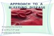 Approach to a Bleeding Disease