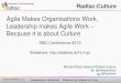 ABC Conference 2013 - Agile makes Organisations work, Leadership Makes Agile Work