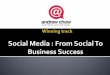 Social media   from social to business success