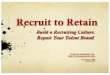 Recruit To Retain