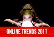 Online Trends 2011