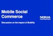 4. Mobile Social Commerce  - Jussi Wacklin, Nokia