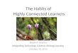 The Habits of Highly Connected Learners