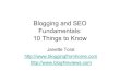 Blogging and SEO Fundamentals - 10 things to know by Janette Toral