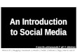An Introduction To Social Media Slideshare