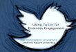 Using Twitter for Business Engagement