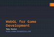 WebGL For Game Development 2012