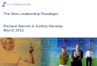 The new leadership paradigm Richard Barrett and Ashley Munday