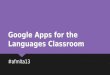 Google apps for the languages classroom